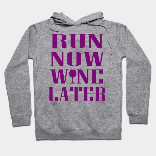 Run Now Wine Later Hoodie by Hamjam